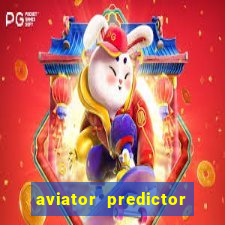 aviator predictor v4.0 apk download